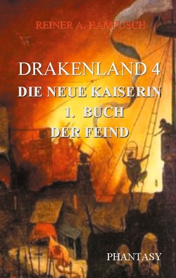 Drakenland 4 von Hampusch,  Reiner A.