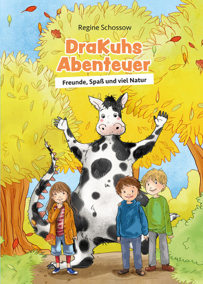 DraKuhs Abenteuer von Schossow,  Regine