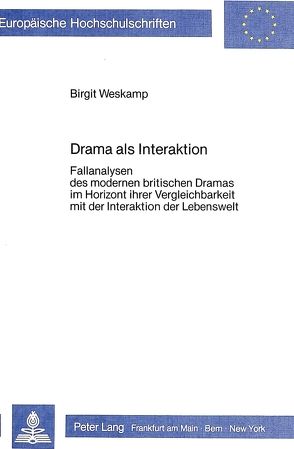 Drama als Interaktion von Weskamp,  Birgit