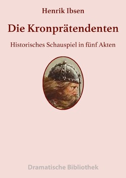 Dramatische Bibliothek / Die Kronprätendenten von Ibsen,  Henrik