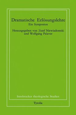 Dramatische Erlösungslehre von Coreth,  Emerich, Kern,  Walter, Niewiadomski,  Józef, Palaver,  Wolfgang, Rotter,  Hans