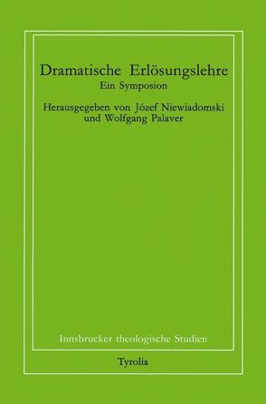 Dramatische Erlösungslehre von Coreth,  Emerich, Kern,  Walter, Niewiadomski,  Józef, Palaver,  Wolfgang, Rotter,  Hans