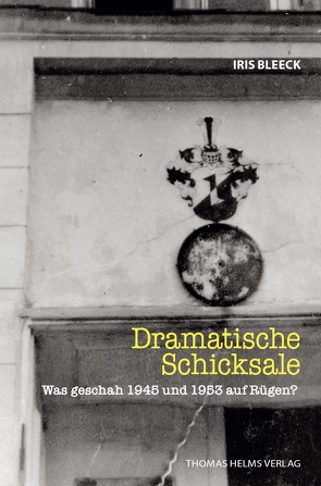 Dramatische Schicksale von Bleeck,  Iris