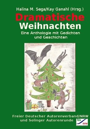 Dramatische Weihnachten von Ganahl,  Kay, Sega,  Halina M.