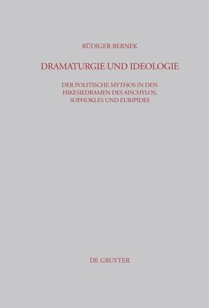 Dramaturgie und Ideologie von Bernek,  Rüdiger