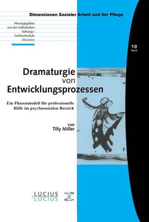 Dramaturgie von Entwicklungsprozessen von Miller,  Tilly