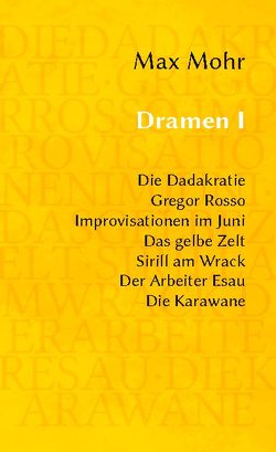 Dramen I von Mohr,  Max, Schimpfle,  Robert