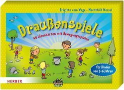 Draußenspiele von Renger,  Nikolai, Wege,  Brigitte vom, Wessel,  Mechthild