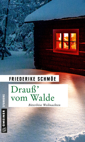 Drauß’ vom Walde von Schmöe,  Friederike