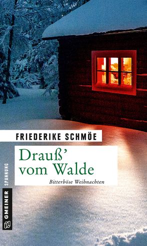 Drauß’ vom Walde von Schmöe,  Friederike