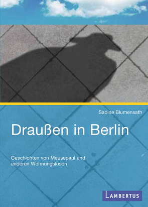 Draußen in Berlin von Blumensath,  Sabine