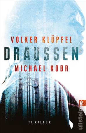 Draussen von Klüpfel,  Volker, Kobr,  Michael