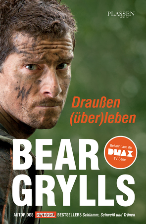 Draußen (über)leben von Grylls,  Bear