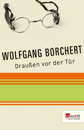 Draußen vor der Tür von Borchert,  Wolfgang, Töteberg,  Michael