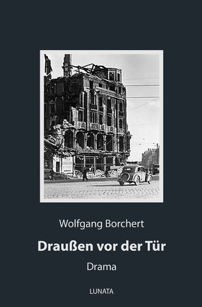 Draußen vor der Tür von Borchert,  Wolfgang