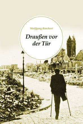 Draußen vor der Tür von Borchert,  Wolfgang