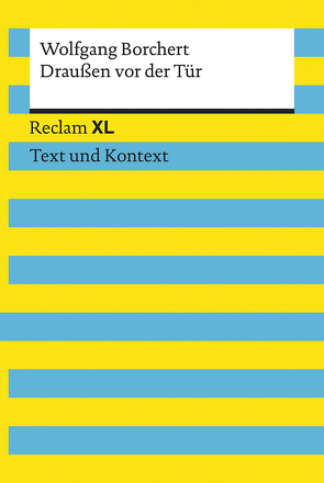 Draußen vor der Tür. Textausgabe mit Kommentar und Materialien von Borchert,  Wolfgang, Leis,  Mario