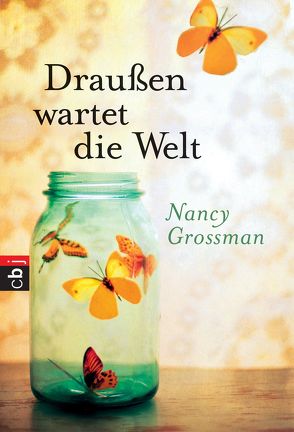 Draußen wartet die Welt von Attwood,  Doris, Grossman,  Nancy