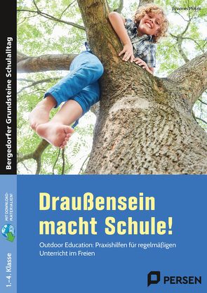 Draußensein macht Schule! von Plotzki,  Johannes