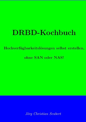 DRBD-Kochbuch von Seubert,  Jörg