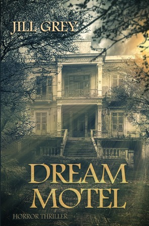 Dream Motel von Grey,  Jill