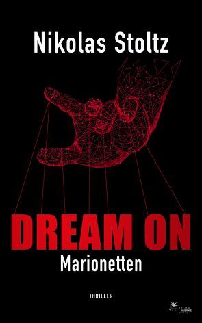 DREAM ON – Marionetten von Stoltz,  Nikolas