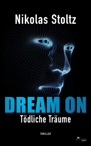 DREAM ON – Tödliche Träume von Stoltz,  Nikolas