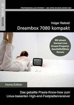 Dreambox 7080 kompakt von Reibold,  Holger