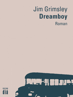 Dreamboy von Grimsley,  Jim, Heibert,  Frank