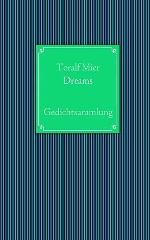 Dreams von Mier,  Toralf