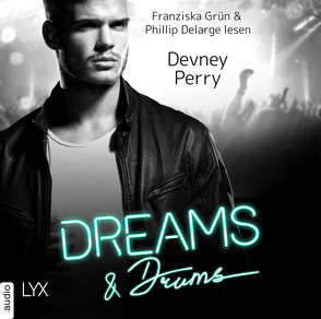 Dreams and Drums von Bischoff,  Jenny Laura, Delarge,  Phillip, Dyck,  Bianca, Perry,  Devney