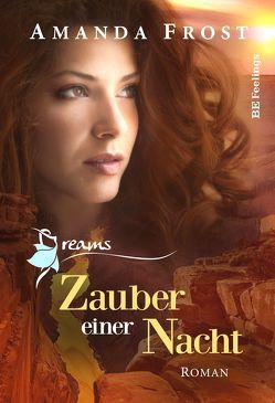 Dreams – Zauber einer Nacht von Frost,  Amanda