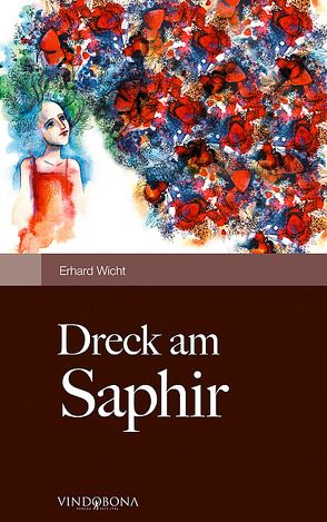 Dreck am Saphir von Wicht,  Erhard