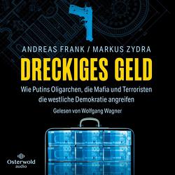 Dreckiges Geld von Frank,  Andreas, Wagner,  Wolfgang, Zydra,  Markus