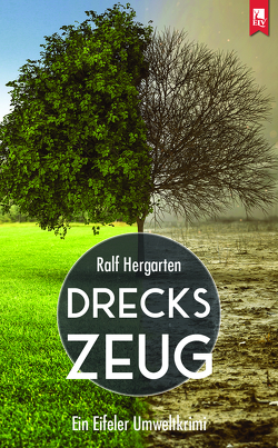 Dreckszeug von Hergarten,  Ralf