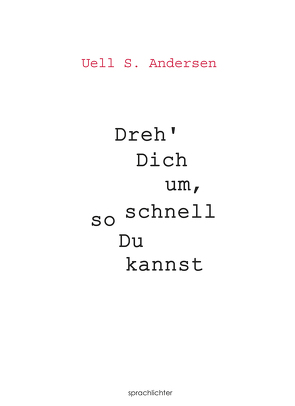 Dreh Dich um, so schnell Du kannst von Andersen,  Uell S.