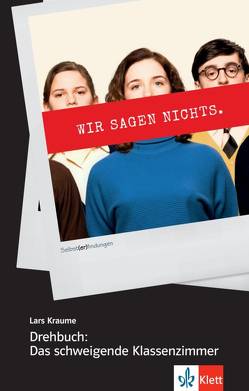 Drehbuch: Das schweigende Klassenzimmer von Kraume,  Lars