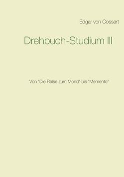 Drehbuch-Studium von Cossart,  Edgar von