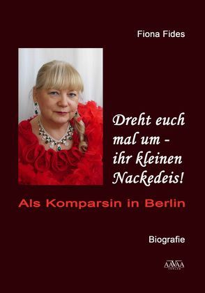 Dreht euch mal um – ihr kleinen Nackedeis! von Fides Gräfin von Rheinsberg,  Fiona