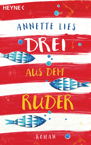 Drei aus dem Ruder von Lies,  Annette