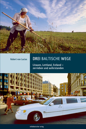 Drei baltische Wege von Lucius,  Robert von