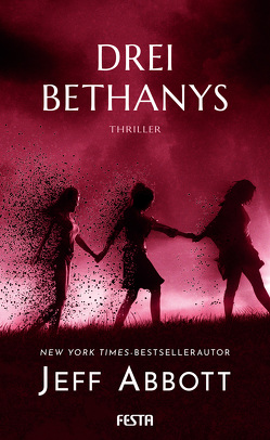 Drei Bethanys von Abbott,  Jeff