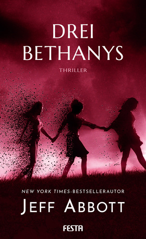Drei Bethanys von Abbott,  Jeff