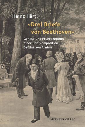 „Drei Briefe von Beethoven“ von Härtl,  Heinz