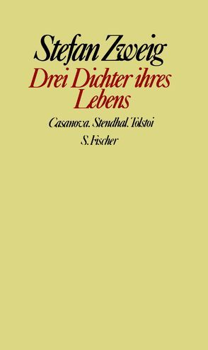 Drei Dichter ihres Lebens von Zweig,  Stefan