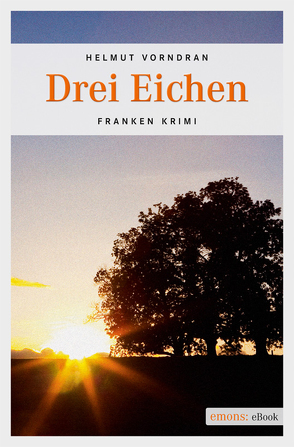 Drei Eichen von Vorndran,  Helmut