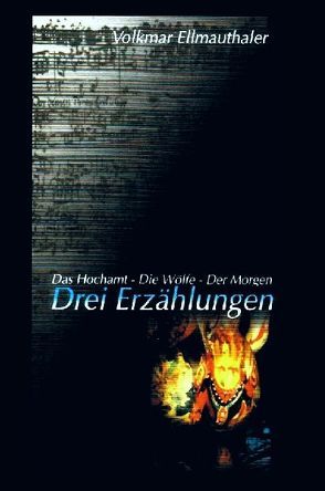 Drei Erzählungen von Ellmauthaler Dr.,  Volkmar