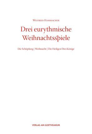 Drei eurythmische Weihnachtsspiele von Hammacher,  Wilfried