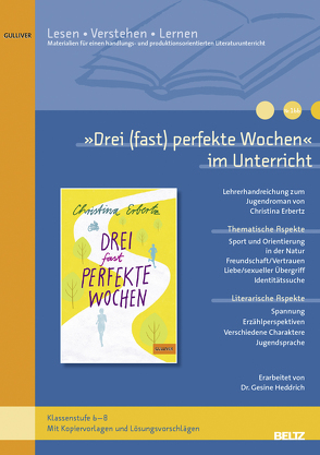 »Drei (fast) perfekte Wochen« im Unterricht von Heddrich,  Gesine