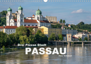 Drei Flüsse Stadt Passau (Wandkalender 2021 DIN A3 quer) von Schickert,  Peter